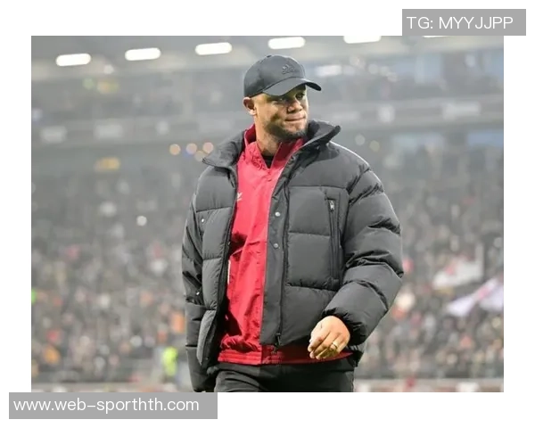 博伊换衣服速度慢引发孔帕尼不满临时取消换人决定